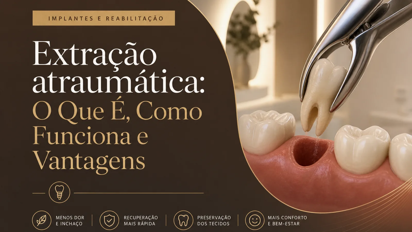 Extração atraumática: O Que É, Como Funciona e Vantagens