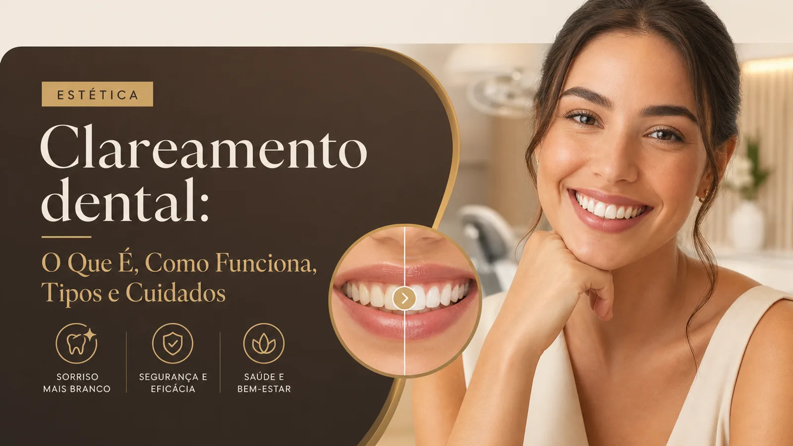Clareamento dental: O Que É, Como Funciona, Tipos e Cuidados